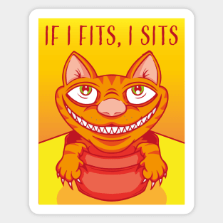 If I Fits, I Sits Sticker